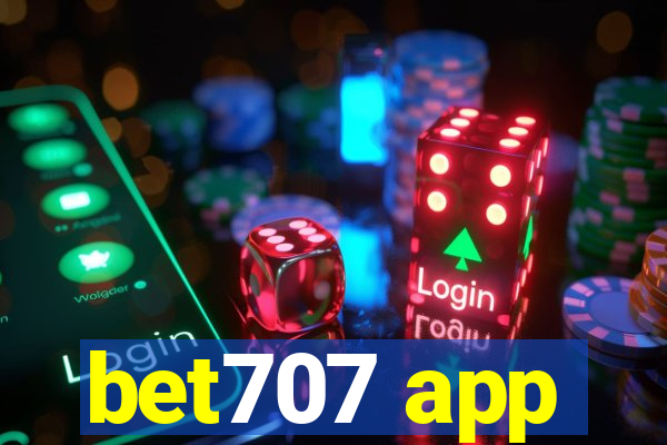 bet707 app